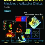Ecocardiografia – Princípios e Aplicações Clínicas. Revinter, 2ª edição, 2012.