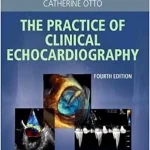 The Practice of Clinical Echocardiography. W.B. Saunders Company; 4rd edition, 2012.